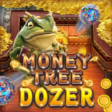 MONEY TREE DOZER