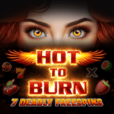 Hot to Burn – 7 Deadly Free Spins
