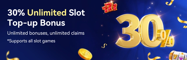30% Unlimited Slot Deposit Bonus